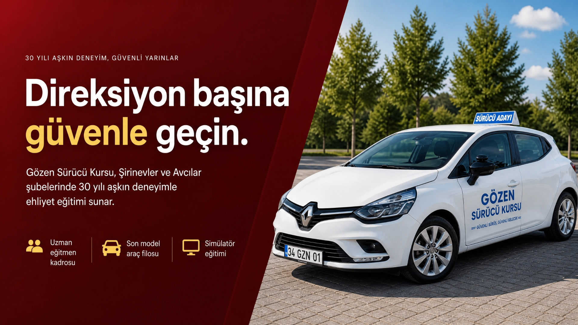 Gözen Sürücü Kursu — Direksiyon başına güvenle geçin. Şirinevler ve Avcılar şubelerinde 30 yılı aşkın deneyimle ehliyet eğitimi.